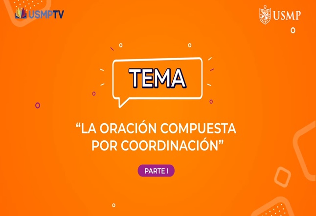 Capítulo N° 27 - La oración compuesta por coordinación / Literatura posmoderna / Tipos de párrafo